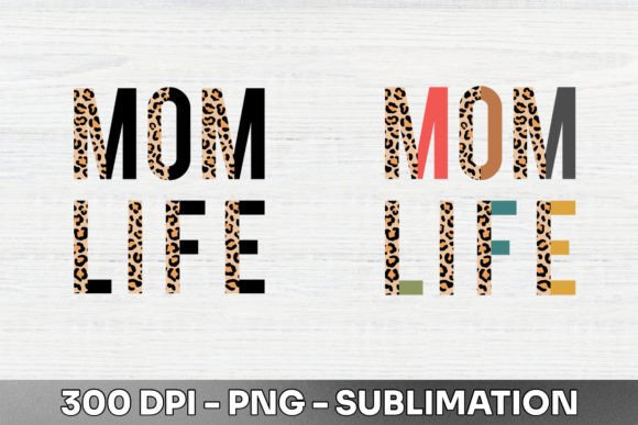 Mom Life Half Leopard Sublimation PNG: Bold Graphics for Modern Creators